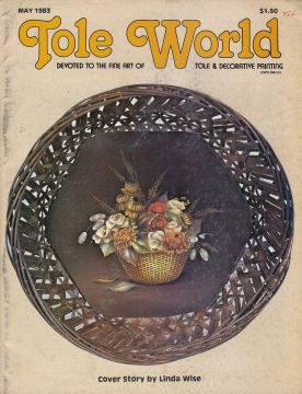 Tole World - 1983 May Volume 7 Issue 5